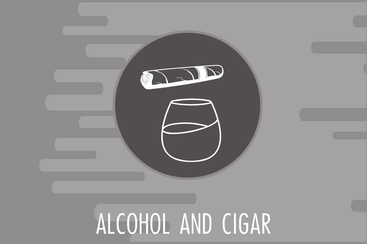 Alcohol & Cigar